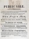 (SLAVERY AND ABOLITION--MARYLAND.) Public Sale. By Virtue of an Order of the Orphan’s Court of Frederick County. Two Negro Men, One a S